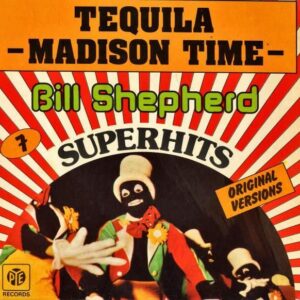 BILL SHEPHERD / Tequila [7INCH]