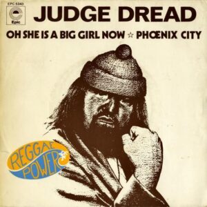 JUDGE DREAD / Oh She Is A Big Girl Now [7INCH]