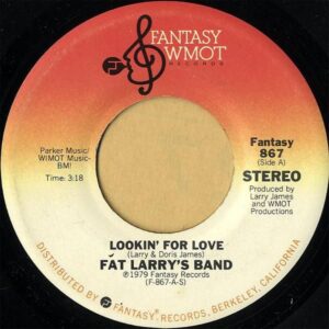 FAT LARRY’S BAND / Lookin’ For Love [7INCH]