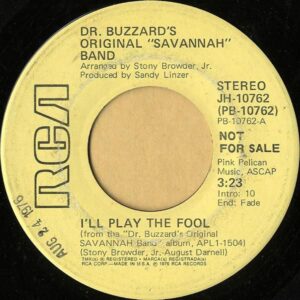 DR.BUZZARD’S ORIGINAL SAVANNAH BAND / I’ll Play The Fool [7INCH]