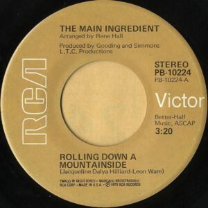 THE MAIN INGREDIENT / Rolling Down A Mountainside [7INCH]