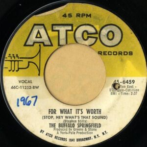 THE BUFFALO SPRINGFIELD / For What It’s Worth [7INCH]