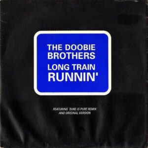 THE DOOBIE BROTHERS / Long Train Runnin’ [7INCH]
