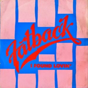 FATBACK BAND / I Found Lovin’ [7INCH]
