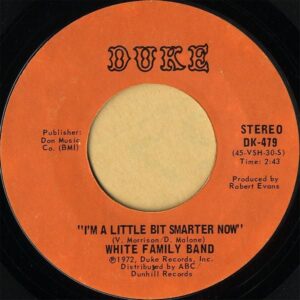 WHITE FAMILY BAND / I’m A Little Bit Smarter Now [7INCH]