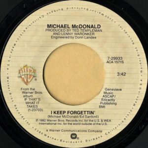 MICHAEL McDONALD / I Keep Forgettin’ [7INCH]