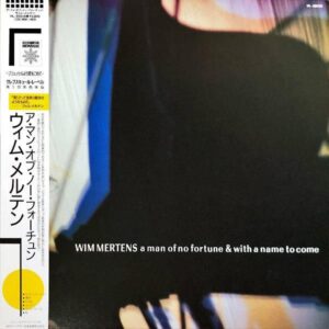 WIM MERTENS / A Man Of No Fortune And With A Name To Come [LP]