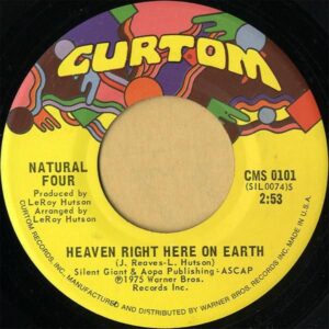 NATURAL FOUR / Heaven Right Here On Earth [7INCH]