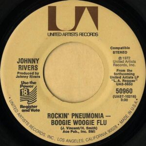 JOHNNY RIVERS / Rockin’ Pneumonia Boogie Woogie Flu [7INCH]