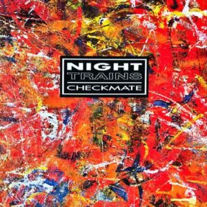 NIGHT TRAINS / Checkmate [LP]