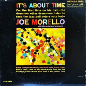 JOE MORELLO / It’s About Time [LP]