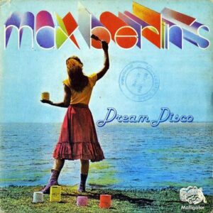 MAX BERLIN’S / Dream Disco [7INCH]