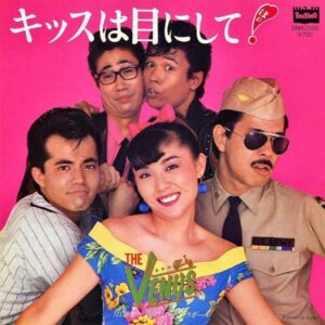 THE VENUS / キッスは目にして [7INCH]