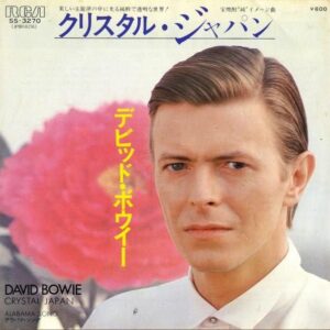 DAVID BOWIE デビッド・ボウイー / Crystal Japan クリスタル・ジャパン [7INCH]