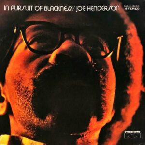 JOE HENDERSON ジョー・ヘンダーソン / In Pursuit Of Blackness イン・パシュート・オブ・ブラックネス [LP]