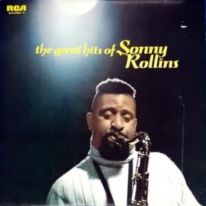 SONNY ROLLINS ソニー・ロリンズ / The Great Hits Of SONNY ROLLINS 豪華版ソニー・ロリンズ大全集 [LP]