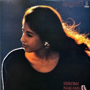 仲村裕美 NAKAMURA YUMI / Groove [LP]