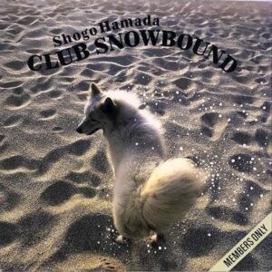 浜田省吾 / Club Snowbound クラブ・スノウバウンド [LP]
