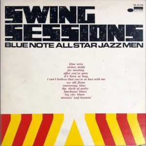 BLUE NOTE ALL STAR JAZZ MEN ブルーノート・オールスター・ジャズメン / Swing Sessions スウィング・セッションズ [LP]
