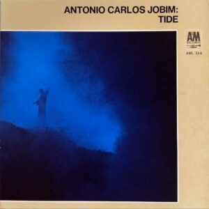 ANTONIO CARLOS JOBIM / Tide [LP]