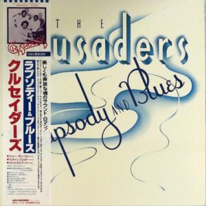 THE CRUSADERS クルセイダーズ / Rhapsody And Blues [LP]