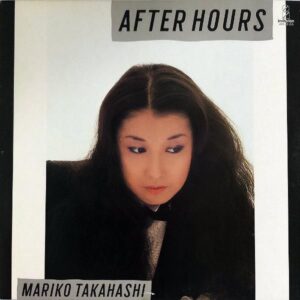 高橋真梨子 TAKAHASHI MARIKO / After Hours [LP]