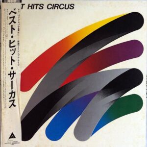 サーカス CIRCUS / ベスト・ヒット・サーカス Best Hits Circus [LP]
