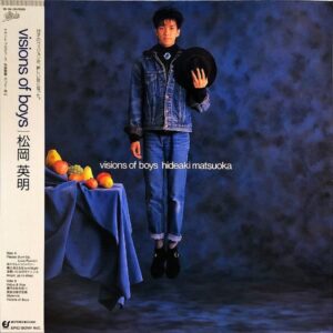 松岡英明 MATSUOKA HIDEAKI / Visions Of Boys [LP]