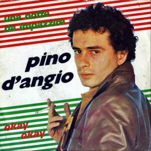 PINO D’ANGIO / Una Notta Da Impazzire [7INCH]