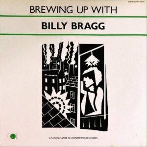 BILLY BLAGG / Brewing Up With [LP]