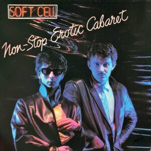 SOFT CELL ソフト・セル / Non-Stop Erotic Cabaret [LP]