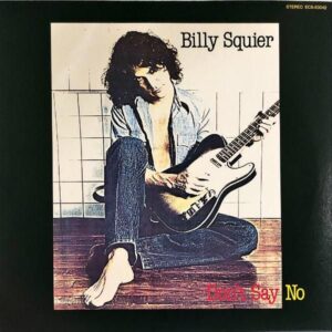 BILLY SQUIER ビリー・スクワイア / Don’t Say No ハード・ライダーの美学 [LP]