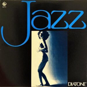 COMPILATION (薗田健一とディキシー・キングス/鈴木章治とリズム・エース等) / Diatone Jazz [LP]
