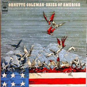 ORNETTE COLEMAN オーネット・コールマン / Skies Of America [LP]