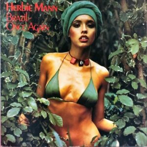 HERBIE MANN / Brazil Once Again [LP]