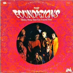 THE FOUNDATIONS / Baby, Now That I’ve Found You [LP]
