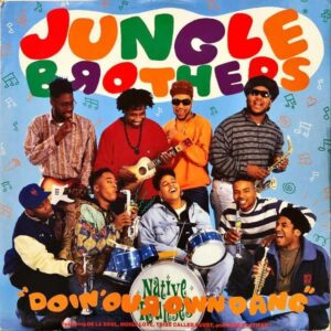 JUNGLE BROTHERS / Doin’ Our Own Dang [12INCH]