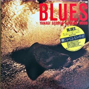 柳ジョージ＆レイニーウッド / Blues [LP]