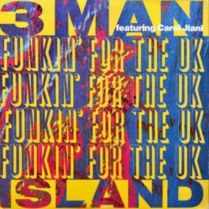 3 MAN ISLAND FEATURING CAROL JIANI / Funkin’ For The UK [12INCH]
