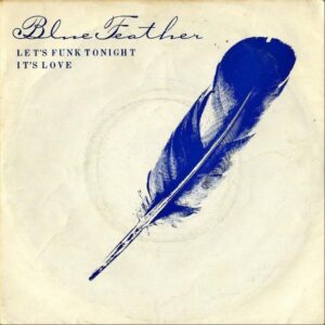 BLUE FEATHER / Let’s Funk Tonight [7INCH]