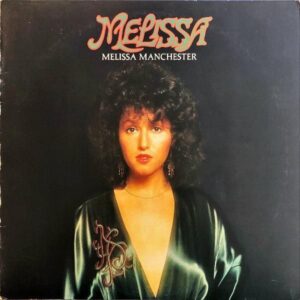 MELISSA MANCHESTER メリサ・マンチェスター / Melissa 麗しのメリサ [LP]