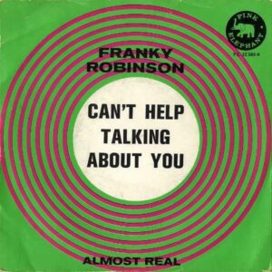 FRANKY ROBINSON / Can’t Help Talking About You [7INCH]