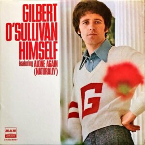 GILBERT O’SULLIVAN / Himself Featuring Alone Again (Naturally) [LP]