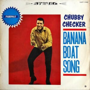CHUBBY CHECKER / Banana Boat Song チャビー・チェッカー、ラテンへ行く [LP]