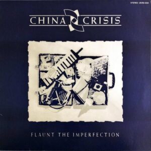 CHINA CRISIS チャイナ・クライシス / Flaunt The Imperfection [LP]