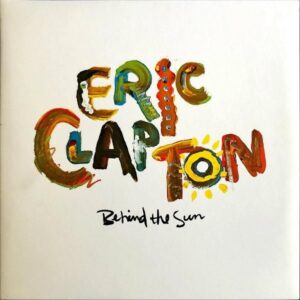 ERIC CLAPTON エリック・クラプトン / Behind The Sun [LP]