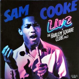 SAM COOKE サム・クック / Live At The Harlem Square Club 1963 [LP]