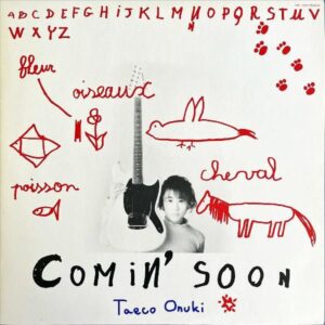 大貫妙子 ONUKI TAEKO / Comin’ Soon [LP]
