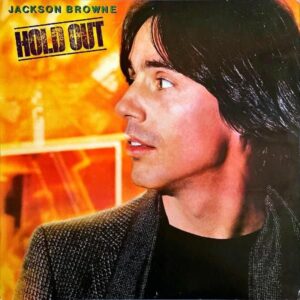 JACKSON BROWNE / Hold Out [LP]