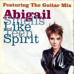 ABIGAIL / Smells Like Teen Spirit [7INCH]